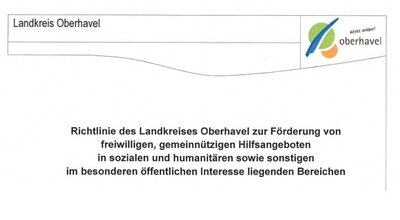 Richtlinie des Landkreises Oberhavel zur Förderung von freiwilligen, gemeinnützigen Hilfsangeboten in sozialen und humanitären sowie sonstigen im besonderen öffentlichen Interesse liegenden Bereichen. 